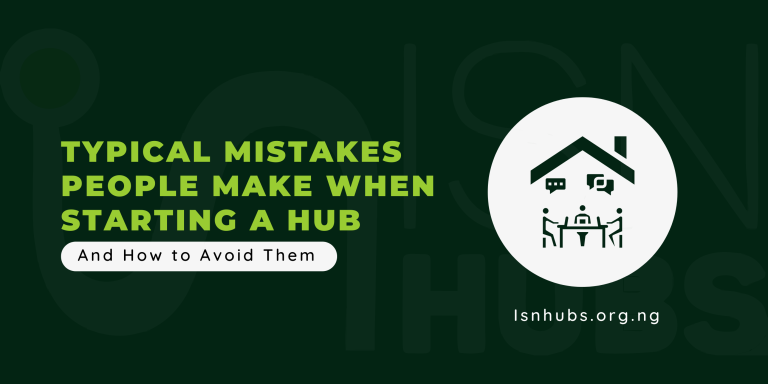 3 Common Errors People Make When Starting a Hub and How to Avoid Them